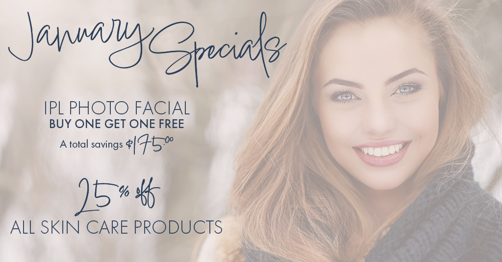 January Specials Hazard - IPL Photo Facial Buy One-Get One. 25% off Skin Care Products